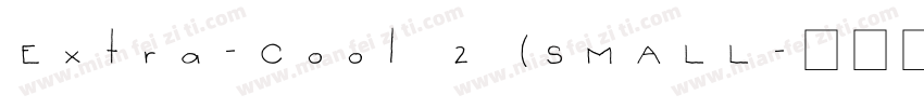 Extra-Cool 2 (SMALL字体转换